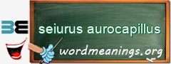 WordMeaning blackboard for seiurus aurocapillus